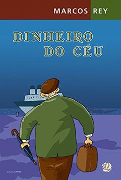 Dinheiro do céu, do autor Marcos Rey
