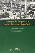 Ler Historia De Empresas E Desenvolvimento Econômico, do autor Tamás Szmrecsányi; Ricardo Maranhao Ler Historia De Empresas E Desenvolvimento Econômico, do autor Tamás Szmrecsányi; Ricardo Maranhao