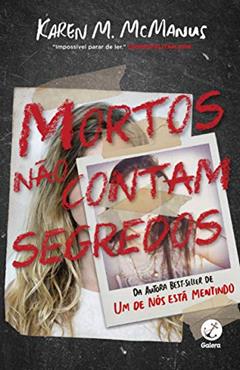 Mortos não contam segredos, do autor Karen M. McManus