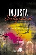 Ler Injusta integridade, do autor Rafael Bender Piske