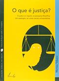 Ler O Que é Justiça? O Justo E O Injusto Na Pesquisa Filosófica. Um Exemplo. As Cotas Raciais Universitárias, do autor Marina Velasco Ler O Que é Justiça? O Justo E O Injusto Na Pesquisa Filosófica. Um Exemplo. As Cotas Raciais Universitárias, do autor Marina Velasco