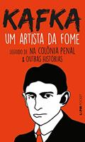 Ler Um Artista da Fome, do autor Franz Kafka Ler Um Artista da Fome, do autor Franz Kafka