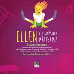 Ellen e a ginástica artística, do autor Luísa Parente