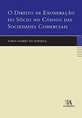 Ler O Direito de Exoneração do Sócio no Código das Sociedades Comerciais, do autor Tiago Soares da Fonseca Ler O Direito de Exoneração do Sócio no Código das Sociedades Comerciais, do autor Tiago Soares da Fonseca