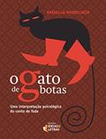 Ler O Gato de Botas: uma Interpretação Psicológica do Conto de Fada, do autor Rafaella Bourscheid Ler O Gato de Botas: uma Interpretação Psicológica do Conto de Fada, do autor Rafaella Bourscheid