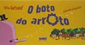 Ler O Boto do Arroto, do autor Celso Gutfreind
