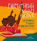 Ler Sejamos todos feministas (edição de luxo ilustrada), do autor Chimamanda Ngozi Adichie Ler Sejamos todos feministas (edição de luxo ilustrada), do autor Chimamanda Ngozi Adichie