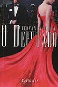 Ler O Deputado - Volume 1. Coleção Trilogia Entre o Amor e o Poder, do autor Fernada Terra