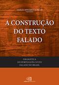 Ler Gramática do português culto falado no Brasil - vol. I - a construção do texto falado, do autor Clélia Spinardi Jubran Ler Gramática do português culto falado no Brasil - vol. I - a construção do texto falado, do autor Clélia Spinardi Jubran