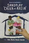 Ler Manual Psicopedagógico de Sandplay "Caixa de Areia", do autor Clélia Marília Heusser Azeredo Ler Manual Psicopedagógico de Sandplay "Caixa de Areia", do autor Clélia Marília Heusser Azeredo