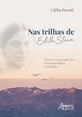 Ler Nas trilhas de edith stein: gênero em perspectiva fenomenológica e teológica, do autor Clélia Peretti