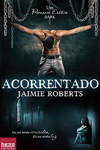 Ler Acorrentado, do autor Jaimie Roberts Ler Acorrentado, do autor Jaimie Roberts
