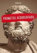 Ler Prometeu acorrentado, do autor Ésquilo