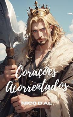 Corações Acorrentados, do autor Nico D'Al; Nina Gurgel