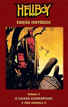 Hellboy - O Caixão Acorrentado - Edição Histórica- Volume 03, do autor Mike Mignola
