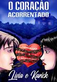 Ler O Coração Acorrentado: A Sensualidade e a Espiritualidade, do autor Carlos Pimenta