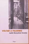 Ler Voltar a Palermo, do autor Luzila Goncalves Fer Ler Voltar a Palermo, do autor Luzila Goncalves Fer