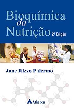 Bioquímica da Nutrição, do autor Jane Rizzo Palermo