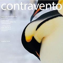 Contravento - Além da Convergência Antártica | Head wind - Beyond the antarctic convergence (PT/ING/ES), do autor Marina Klink
