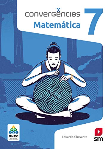 Ler Convergências Matematica 7º Ano Ed 2019 - Bncc, do autor Eduardo Chavante Ler Convergências Matematica 7º Ano Ed 2019 - Bncc, do autor Eduardo Chavante