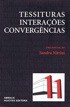 Tessituras Interações Convergências, do autor Sandra Nitrini