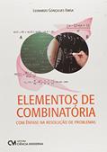 Ler Elementos de Combinatória. Com Ênfase na Resolução de Problemas, do autor Leonardo Goncalves Rimsa