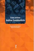Ler Como ensinar Análise Combinatória, do autor Wanessa Aparecida Trevisan; Antonio Carlos Brolezzi
