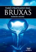Ler Tarô Prateado das Bruxas, do autor Barbara Moore; Franco Rivolli