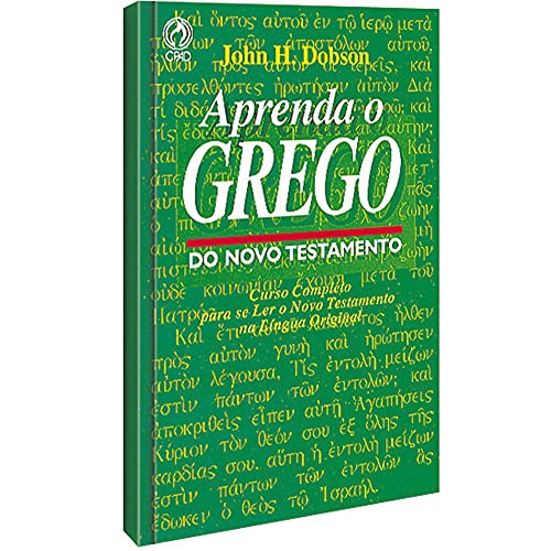 Ler Aprenda o grego do Novo Testamento, do autor John H. Dobson Ler Aprenda o grego do Novo Testamento, do autor John H. Dobson