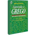 Ler Aprenda o grego do Novo Testamento, do autor John H. Dobson