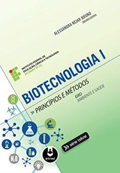 Biotecnologia I: Princípios e Métodos, do autor Alessandra Nejar Bruno