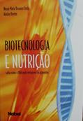 Ler Biotecnologia e nutrição: saiba como o DNA pode enriquecer os alimentos, do autor Cib-Conselho De Inf Biotecnologia; Aluizio Borem; Neuza Maria Costa