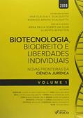 Ler Biotecnologia, biodireito e saúde: Novas fronteiras da ciência jurídica - Vol. 1 - 1ª edição - 2019: Volume 1, do autor Vários Autores