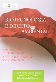 Biotecnologia e Direito Ambiental, do autor Maria Claudia Crespo Brauner