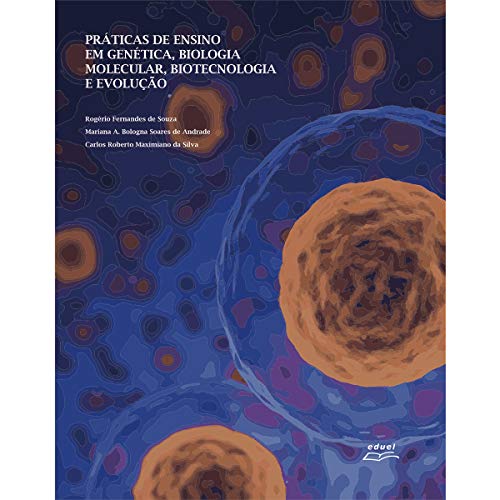 Ler Práticas de genética, biologia molecular, biotecnologia e evolução, do autor Rogeio fernandes de souza e outros