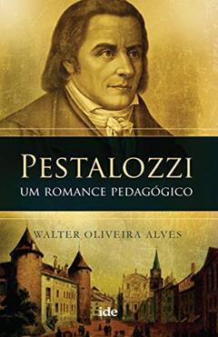 Pestalozzi, do autor Walter Oliveira Alves