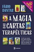 Ler A magia das cartas terapêuticas: Controle suas emoções, tome melhores decisões e equilibre a sua vida com o poder dos arquétipos e do alinhamento dos chacras, do autor Fábio Dantas