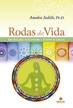Rodas da Vida, do autor Anodea Judith