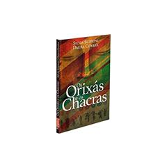 Orixás e os Chacras (Os), do autor Daura Correa; Silvia Scipioni