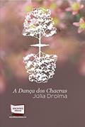 Ler Dança dos Chacras, do autor Julia Drolma