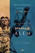 Vivendo o mais além, do autor Antonio Baduy Filho; André Luiz (Espírito)