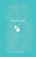 Ler Descrição, do autor Klicia Campos Ler Descrição, do autor Klicia Campos