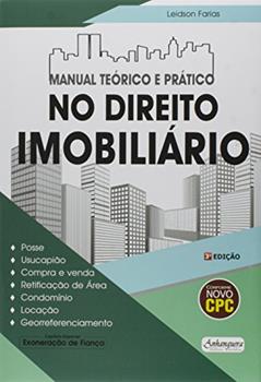 Manual Teórico e Prático no Direito Imobiliário, do autor Leidson Farias