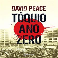 Tóquio ano zero, do autor David Peace