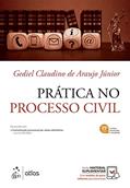 Ler Prática no Processo Civil, do autor Gediel Claudino de Araujo Jr Ler Prática no Processo Civil, do autor Gediel Claudino de Araujo Jr