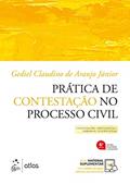 Ler Prática de Contestação no Processo Civil, do autor GEDIEL CLAUDINO DE ARAUJO JUNIOR