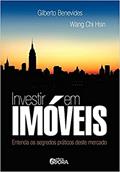 Ler Investir em imóveis: Entenda os segredos práticos deste mercado, do autor Gilberto Benevides; Wang Chi Hsin Ler Investir em imóveis: Entenda os segredos práticos deste mercado, do autor Gilberto Benevides; Wang Chi Hsin