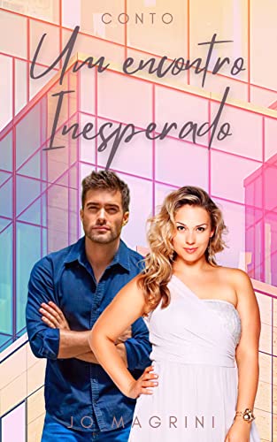 Ler Um Encontro Inesperado, do autor Jo Magrini Ler Um Encontro Inesperado, do autor Jo Magrini