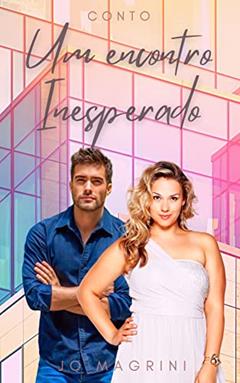 Um Encontro Inesperado, do autor Jo Magrini