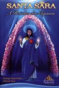 Ler Santa Sara - A Rainha Dos Ciganos, do autor Ruiz  Marcelo; Ruiz  Solange Magrin